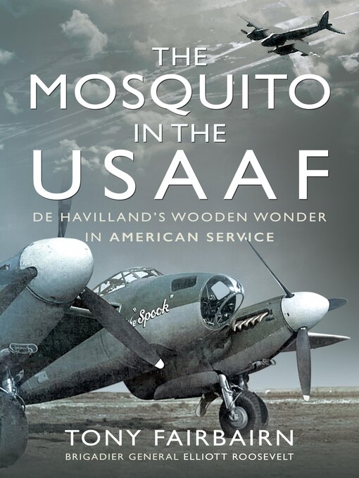 Title details for The Mosquito in the USAAF by Tony Fairbairn - Available